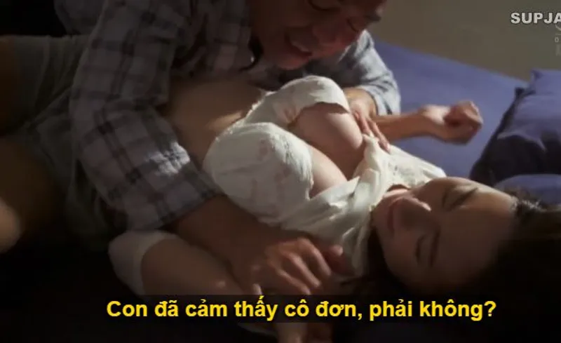 Nhìn con trai mải miên lao đầu vào việc làm khiến người yêu nó cô quạnh, bố chồng liều lĩnh đè ra đụ con dâu.